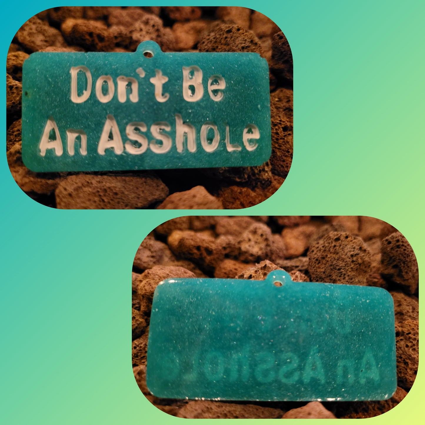 Don't Be an Asshole Attitude Keychain Tag